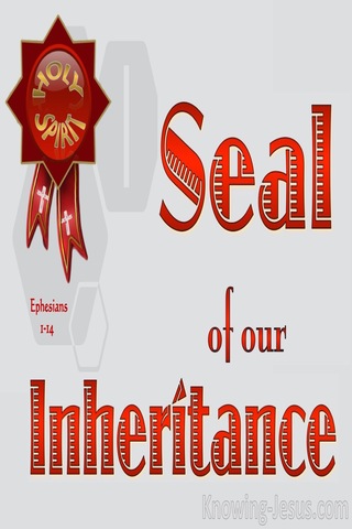 Ephesians 1:14 Holy Spirit : Seal Of Our Inheritance (red)